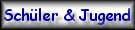Sch&uuml;ler & Jugend