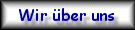 Wir &uuml;ber uns